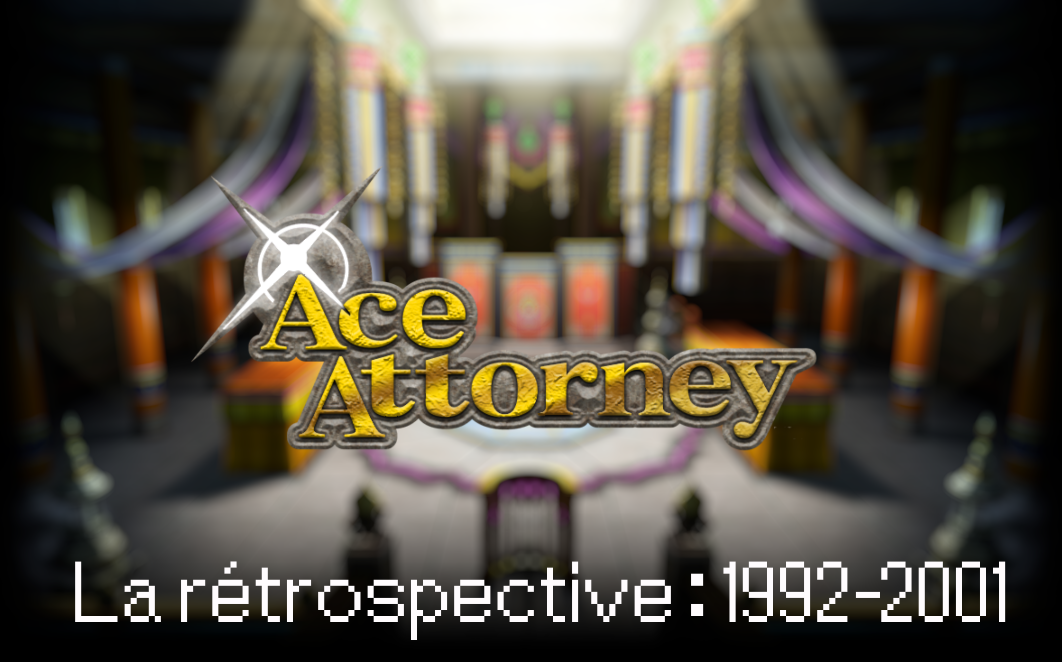 La rétrospective Ace Attorney commence aujourd'hui.